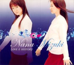 Nana Mizuki : Love & History